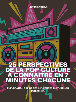 cover image of 25 Perspectives de la Pop Culture à Connaitre en 7 Minutes Chacune